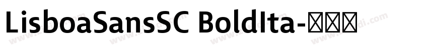 LisboaSansSC BoldIta字体转换